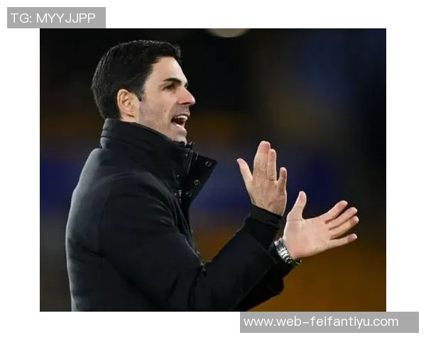 阿尔特塔战术多变廷伯展现出色适应能力令人赞叹